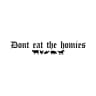 Don't Eat The Homies logo