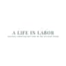 A Life In Labor logo